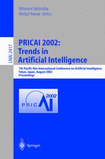 Pricai 2002 Trends In Artificial Intelligence 7th Pacific Rim International Conference On Artificial Intelligence Tokyo Japan August 1822 2002 Proceedings 1st Edition Michael J Pazzani Auth