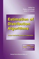 Estimation Of Distribution Algorithms A New Tool For Evolutionary Computation 1st Edition J A Lozano Auth