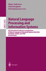 Natural Language Processing And Information Systems 6th International Conference On Applications Of Natural Language To Information Systems Nldb 2002 Stockholm Sweden June 2728 2002 Revised Papers 1st Edition Vijayan Sugumaran