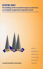 Ecscw 2001 Proceedings Of The Seventh European Conference On Computer Supported Cooperative Work 1620 September 2001 Bonn Germany 1st Edition Olav W Bertelsen