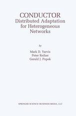 Conductor Distributed Adaptation For Heterogeneous Networks 1st Edition Mark D Yarvis