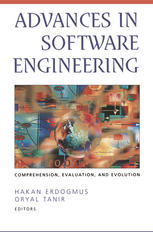 Advances In Software Engineering Comprehension Evaluation And Evolution 1st Edition Hakan Erdogmus