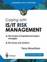 Coping With Isit Risk Management The Recipes Of Experienced Project Managers 1st Edition Tony Moynihan Auth