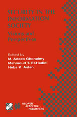 Security In The Information Society Visions And Perspectives 1st Edition Oliver Andr Hoppe