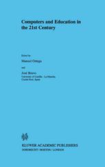 Computers And Education In The 21st Century 1st Edition Manuel Ortega Cantero Auth