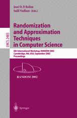 Randomization And Approximation Techniques In Computer Science 6th International Workshop Random 2002 Cambridge Ma Usa September 1315 2002 Proceedings 1st Edition Ziv Baryossef