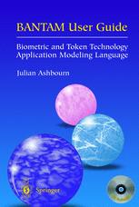 Bantam User Guide Biometric And Token Technology Application Modeling Language 1st Edition Julian Ashbourn Auth
