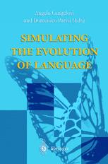 Simulating The Evolution Of Language 1st Edition Angelo Cangelosi