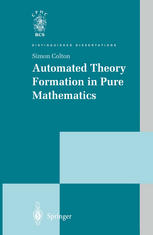 Automated Theory Formation In Pure Mathematics 1st Edition Simon Colton Bsc