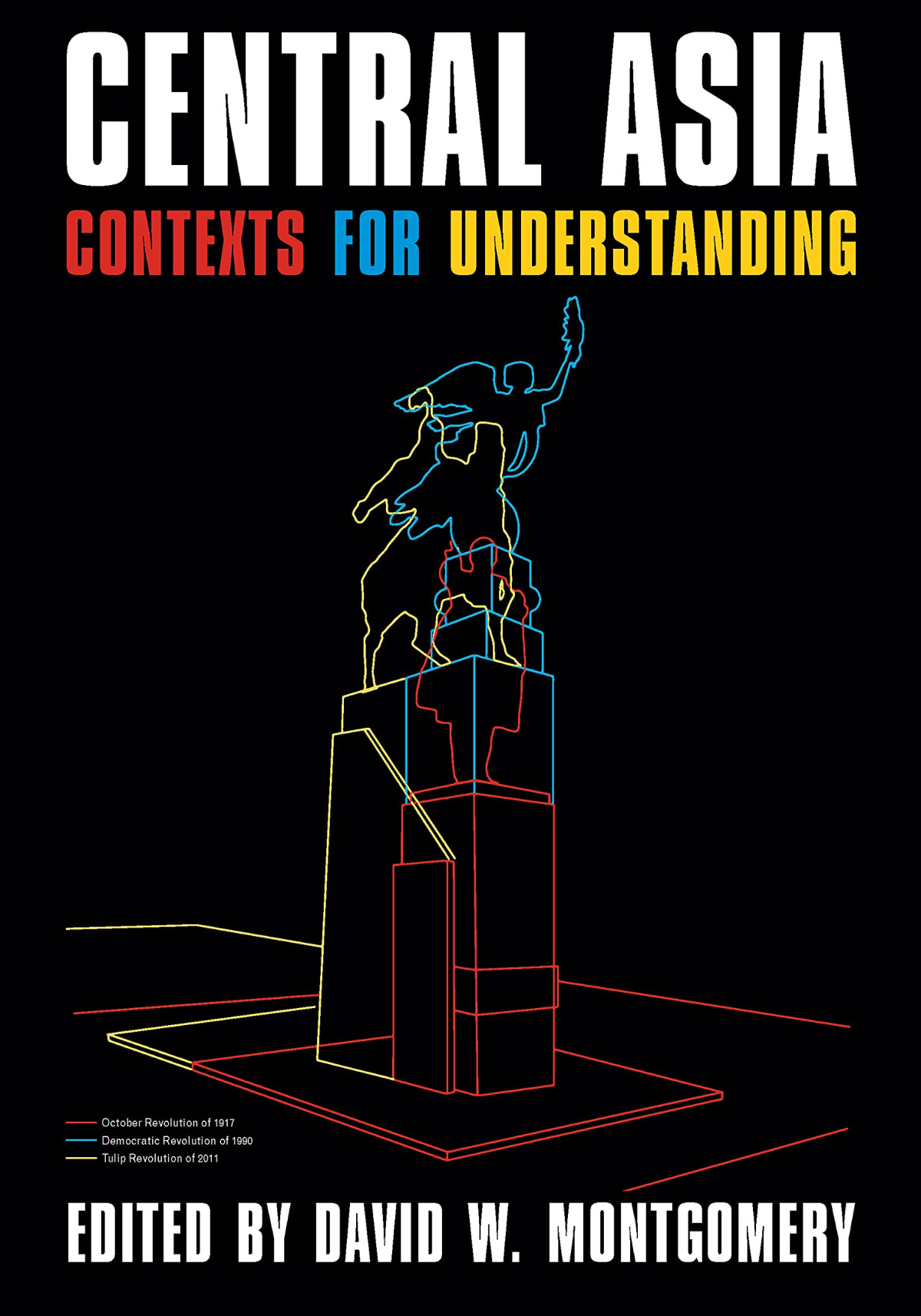 Central Asia Contexts For Understanding 2022 1st Edition Editor David W Montgomery