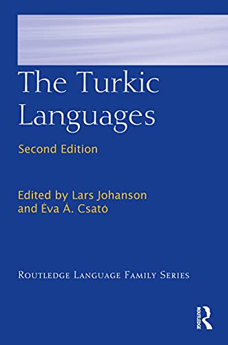 The Turkic Languages 2nd Edition Lars Johanson Editor Eva A Csato Editor