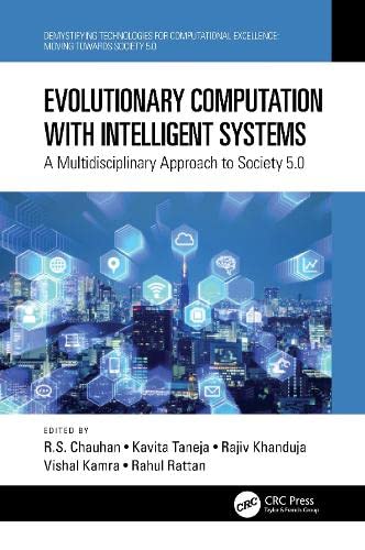 Evolutionary Computation With Intelligent Systems A Multidisciplinary Approach To Society 50 R S Chauhan Editor