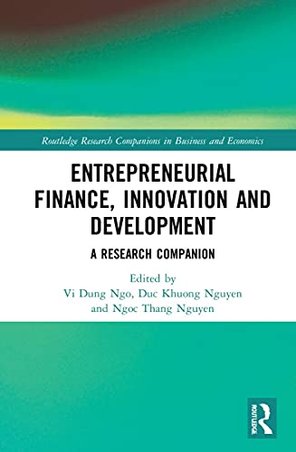 Entrepreneurial Finance Innovation And Development A Research Companion 1st Edition Vi Dung Ngo
