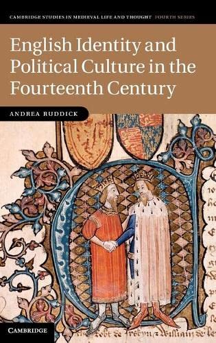 English Identity And Political Culture In The Fourteenth Century 1st Edition Andrea Ruddick