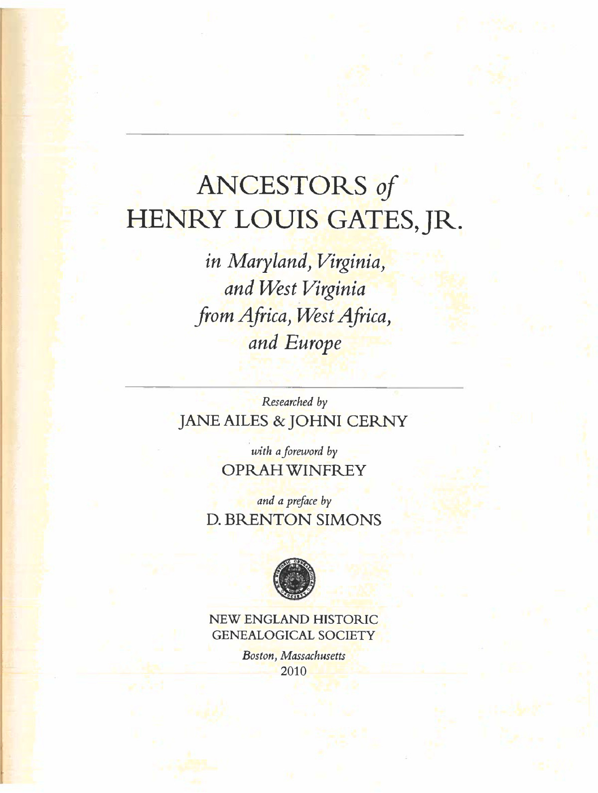 Ancestors Of Henry Louis Gates Jr In Maryland Virginia And West Virginia From Africa West Africa And Europe Jane Ailes