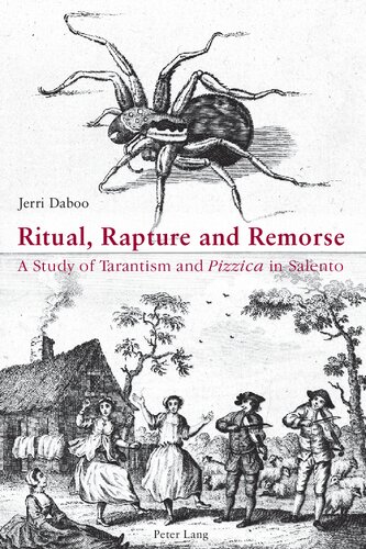 Ritual Rapture And Remorse A Study Of Tarantism And Pizzica In Salento Jerri Daboo