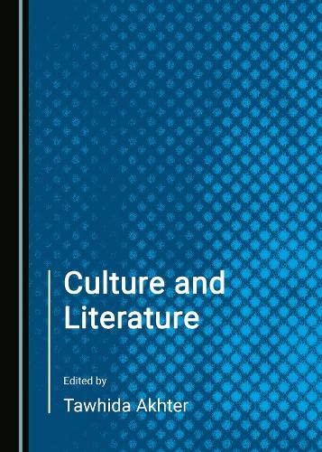 Culture And Literature 1st Edition Tawhida Akhter