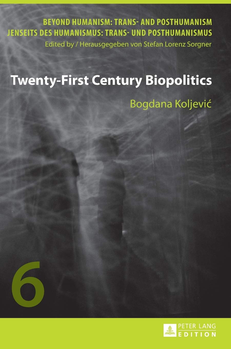 Twentyfirst Century Biopolitics Bogdana Koljevic