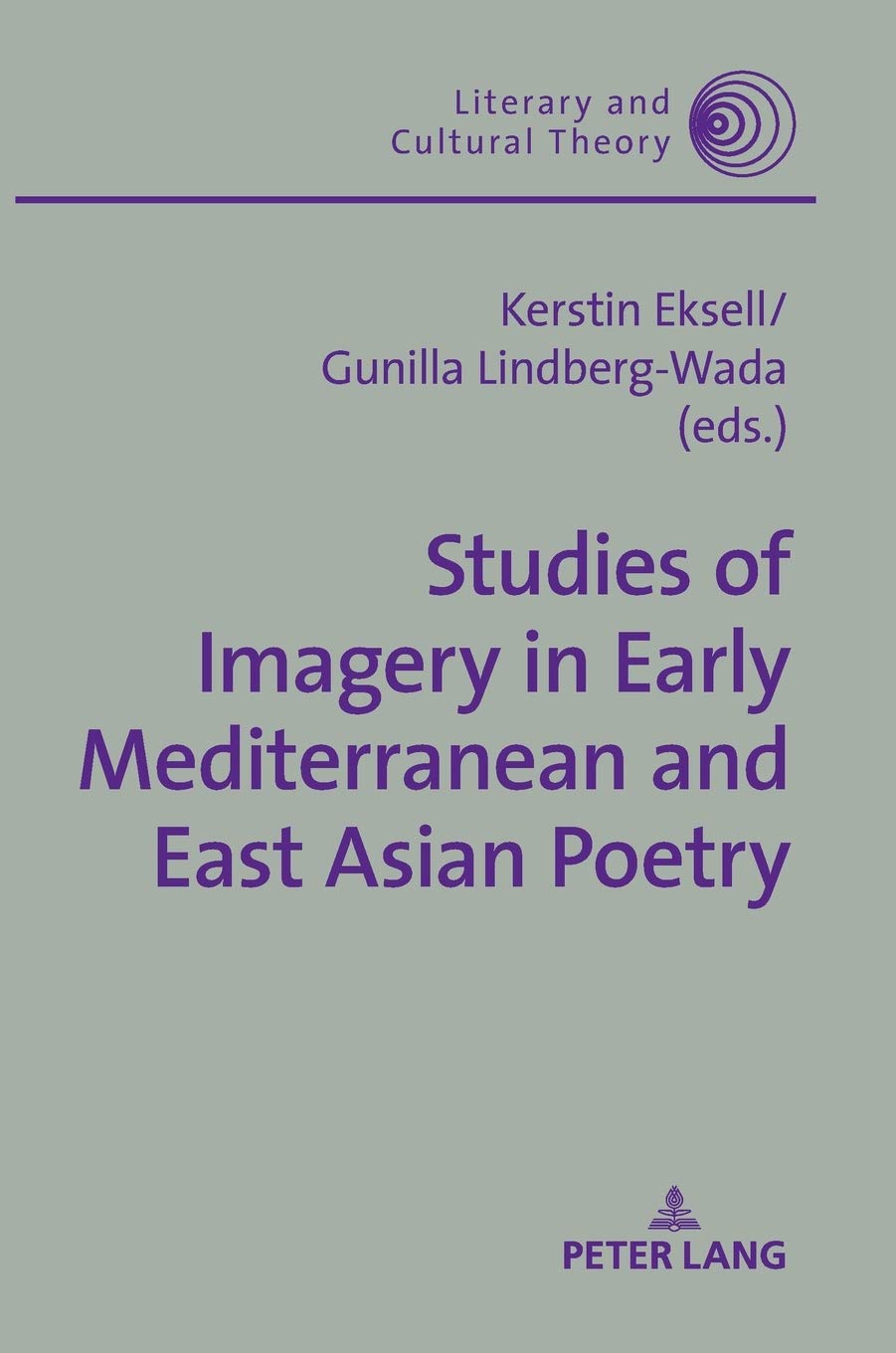Studies Of Imagery In Early Mediterranean And East Asian Poetry Kerstin Eksell Editor
