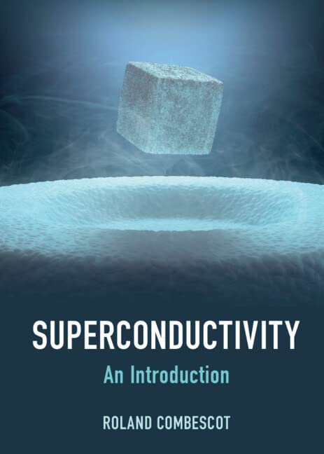 Superconductivity An Introduction New Roland Combescot
