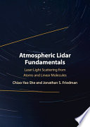 Atmospheric Lidar Fundamentals Laser Light Scattering From Atoms And Linear Molecules New She
