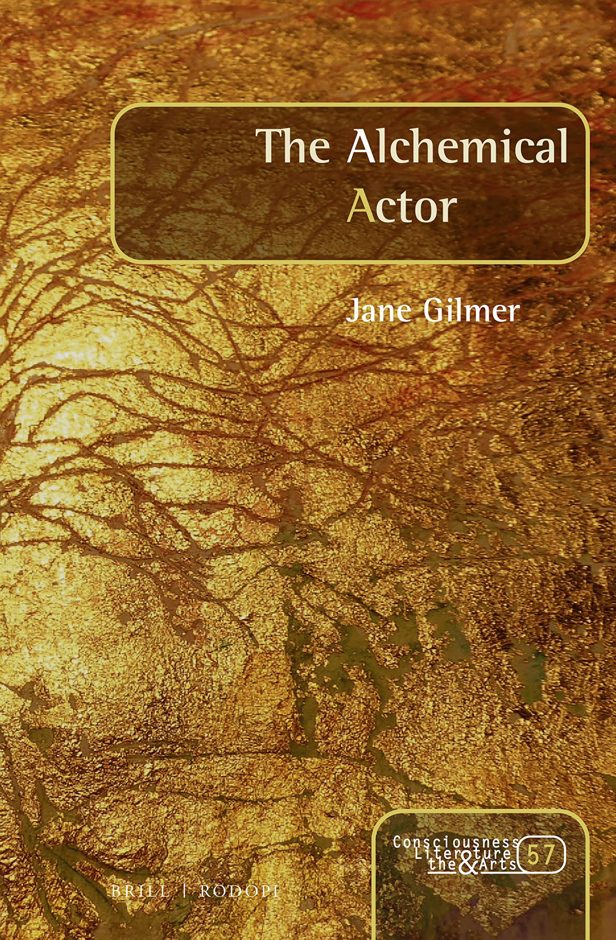 The Alchemical Actor Jane Gilmer