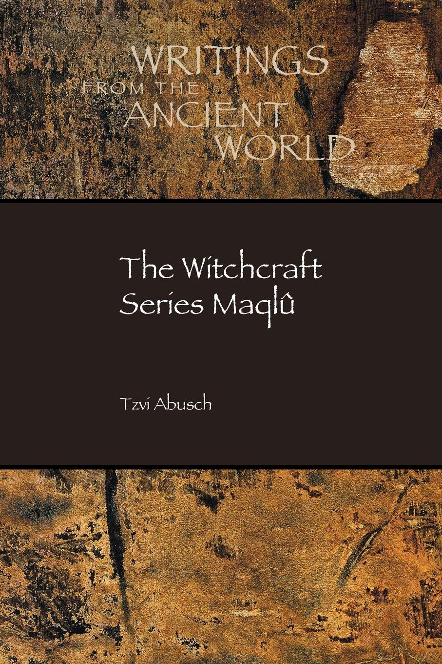The Witchcraft Series Maqlu 1st Edition Tzvi Abusch