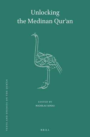 Unlocking The Medinan Qurʼan Nicolai Sinai