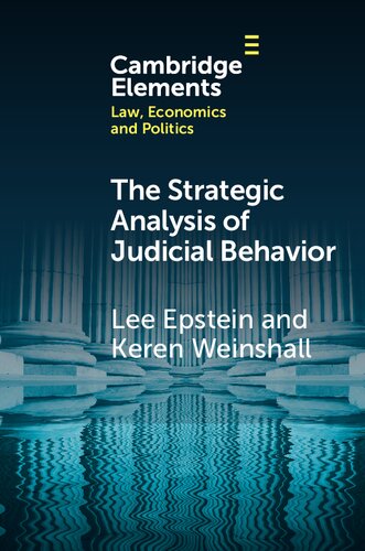 The Strategic Analysis Of Judicial Behavior Lee Epstein Keren Weinshall