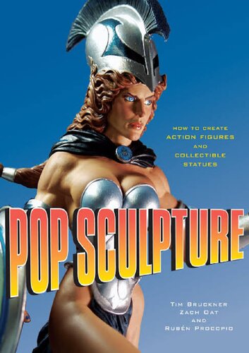 Pop Sculpture How To Create Action Figures And Collectible Statues Good Scan Rubn Procopio