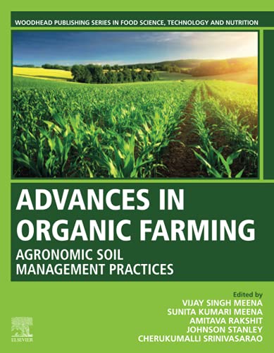Advances In Organic Farming Agronomic Soil Management Practices 1st Edition Vijay Singh Meena Editor