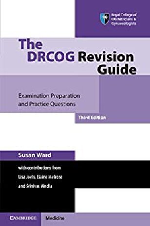 The Drcog Revision Guide Examination Preparation And Practice Questions 3rd Susan Ward