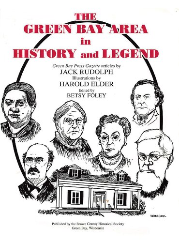The Green Bay Area In History And Legend Jack Rudolph