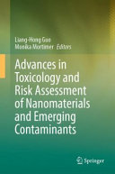 Advances In Toxicology And Risk Assessment Of Nanomaterials And Emerging Contaminants Lianghong Guo Mortimer