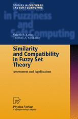 Similarity And Compatibility In Fuzzy Set Theory Assessment And Applications 1st Edition Associate Professor Valerie V Cross
