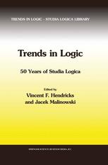 Trends In Logic 50 Years Of Studia Logica 1st Edition Vincent F Hendricks