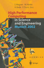 High Performance Computing In Science And Engineering Munich 2002 Transactions Of The First Joint Hlrb And Konwihr Status And Result Workshop October 1011 2002 Technical University Of Munich Germany 1st Edition Reinhold Bader
