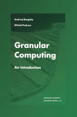Granular Computing An Introduction 1st Edition Andrzej Bargiela