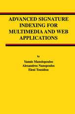Advanced Signature Indexing For Multimedia And Web Applications 1st Edition Yannis Manolopoulos
