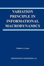 Variation Principle In Informational Macrodynamics 1st Edition Dr Vladimir S Lerner Phd Auth