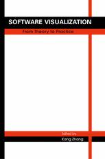Software Visualization From Theory To Practice 1st Edition Kang Zhang