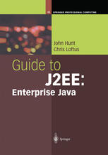 Guide To J2ee Enterprise Java 1st Edition John Hunt Chris Loftus Auth