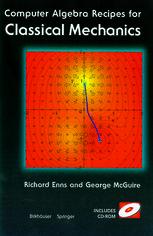 Computer Algebra Recipes For Classical Mechanics 1st Edition Richard H Enns