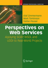 Perspectives On Web Services Applying Soap Wsdl And Uddi To Realworld Projects 1st Edition Olaf Zimmermann