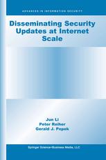 Disseminating Security Updates At Internet Scale 1st Edition Jun Li