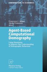 Agentbased Computational Demography Using Simulation To Improve Our Understanding Of Demographic Behaviour 1st Edition Francesco C Billari