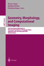 Geometry Morphology And Computational Imaging 11th International Workshop On Theoretical Foundations Of Computer Vision Dagstuhl Castle Germany April 712 2002 Revised Papers 1st Edition Christian Ronse Auth