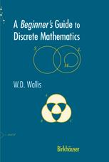 A Beginners Guide To Discrete Mathematics W D Wallis Auth