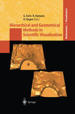 Hierarchical And Geometrical Methods In Scientific Visualization 1st Edition Mark A Duchaineau
