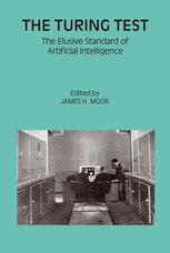The Turing Test The Elusive Standard Of Artificial Intelligence 1st Edition B Jack Copeland Auth